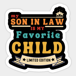 My Son In Law Is My Favorite Child Sticker